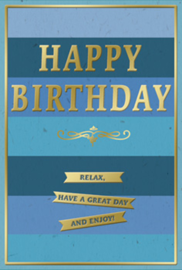 The photograph presents a refined birthday card whose design marries soothing blue tones with radiant gold accents, the sort of card that would sit gracefully beside a hand-delivered bouquet in a Cheam home. The main field of the card is divided into generous horizontal stripes, each band a slightly different shade of blue, from deep navy at the top through denim, teal, and mid-blue, easing into lighter sky and powder blues closer to the bottom edge. This layering of hues creates a sense of depth and calm, like watching gentle clouds drift across the sky above Cheam's quiet residential streets. Centred across these stripes is the message HAPPY BIRTHDAY, set in tall, elegant capital letters crafted from glossy gold foil. The letters are embossed, standing out with a tactile quality, their reflective surfaces catching soft highlights and casting tiny shadows that give the words dimension and presence. Directly underneath, an intricate golden flourish stretches in balanced curves, reminiscent of classic engraved invitations, lending a touch of timeless sophistication. Below the flourish, three narrow gold banners are stacked neatly, each one resembling a ribbon and containing a portion of the sentiment: Relax, have a great day and enjoy! These banners gleam against the matte blues, their straight edges and smooth finish adding structure to the gentle background. A fine gold border traces the perimeter of the card, framing the design like a miniature painting. The card stock looks smooth, thick, and carefully chosen, something you can imagine holding as you stand by a window in Cheam, arranging flowers in a vase. The mood of the card is restful yet celebratory, suggesting a birthday not of noisy fanfare, but of quiet appreciation, self-care, and heartfelt wishes shared among family and friends.